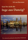 Sind Sie nicht die Inge aus Danzig? (eBook, ePUB)