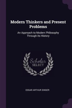 Modern Thinkers and Present Problems