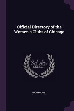 Official Directory of the Women's Clubs of Chicago - Anonymous