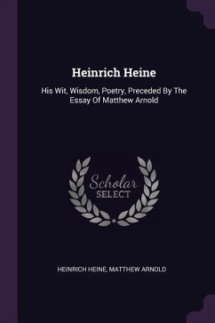 Heinrich Heine - Heine, Heinrich; Arnold, Matthew