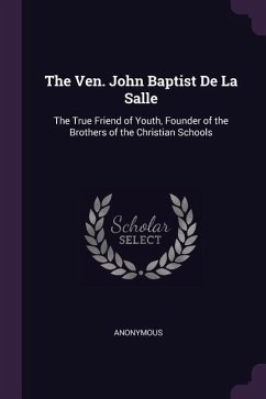 The Ven. John Baptist De La Salle - Anonymous
