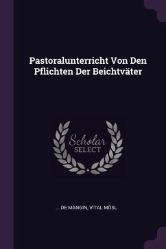 Pastoralunterricht Von Den Pflichten Der Beichtväter