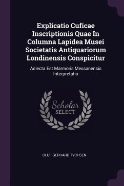 Explicatio Cuficae Inscriptionis Quae In Columna Lapidea Musei Societatis Antiquariorum Londinensis Conspicitur - Tychsen, Oluf Gerhard