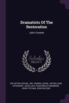 Dramatists Of The Restoration - Cokain, Aston