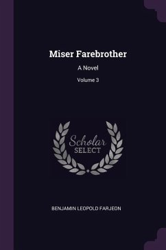 Miser Farebrother - Farjeon, Benjamin Leopold