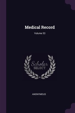 Medical Record; Volume 53 - Anonymous