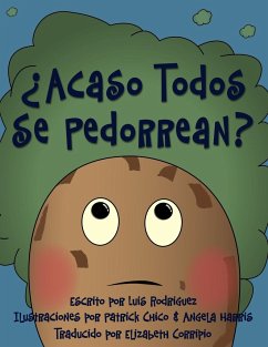 ¿Acaso Todos Se Pedorrean? (Does Everybody Fart?) - Rodriguez, Luis