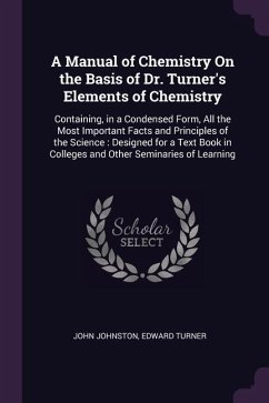 A Manual of Chemistry On the Basis of Dr. Turner's Elements of Chemistry