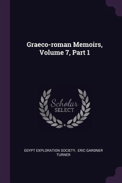 Graeco-roman Memoirs, Volume 7, Part 1