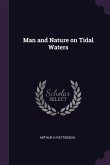 Man and Nature on Tidal Waters