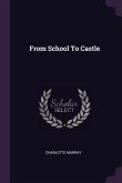 From School To Castle