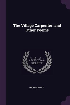 The Village Carpenter, and Other Poems