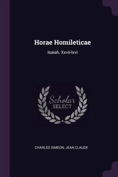 Horae Homileticae - Simeon, Charles; Claude, Jean