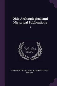 Ohio Archæological and Historical Publications