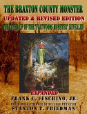 The Braxton County Monster Updated & Revised Edition The Cover-up of the &quote;Flatwoods Monster&quote; Revealed Expanded