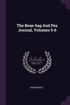 The Bean-bag And Pea Journal, Volumes 5-6