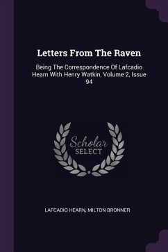 Letters From The Raven - Hearn, Lafcadio; Bronner, Milton