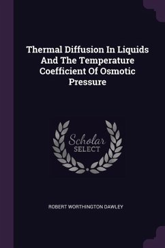 Thermal Diffusion In Liquids And The Temperature Coefficient Of Osmotic Pressure