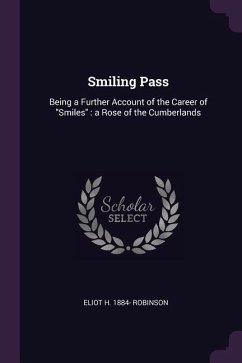 Smiling Pass - Robinson, Eliot H
