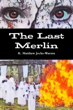 The Last Merlin - Jocks-Warren, R. Matthew