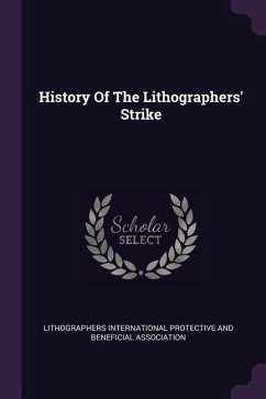 History Of The Lithographers' Strike