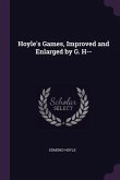 Hoyle's Games, Improved and Enlarged by G. H--