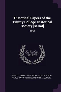 Historical Papers of the Trinity College Historical Society [serial]