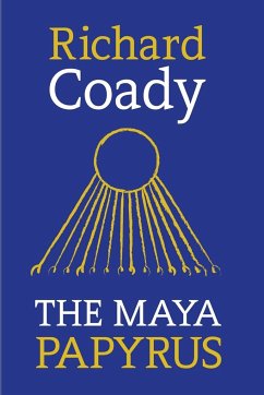 The Maya Papyrus - Coady, Richard