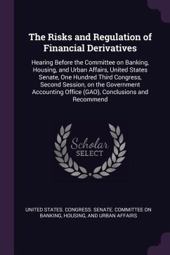 The Risks and Regulation of Financial Derivatives