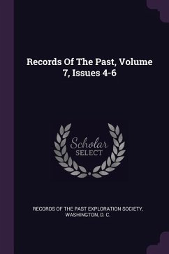 Records Of The Past, Volume 7, Issues 4-6