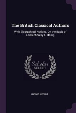 The British Classical Authors - Herrig, Ludwig