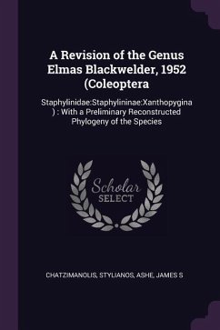 A Revision of the Genus Elmas Blackwelder, 1952 (Coleoptera