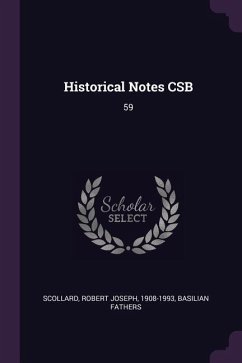 Historical Notes CSB - Scollard, Robert Joseph; Fathers, Basilian