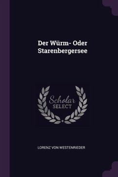 Der Würm- Oder Starenbergersee