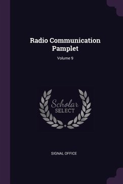 Radio Communication Pamplet; Volume 9 - Office, Signal