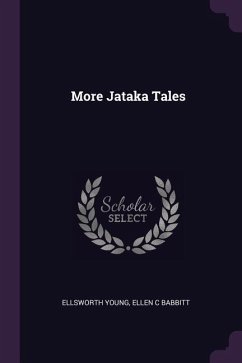 More Jataka Tales - Young, Ellsworth; Babbitt, Ellen C