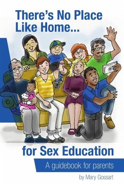 Cover There's No Place Like Home...for sex education