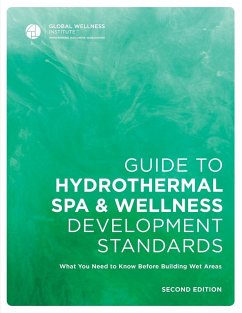 Guide to Hydrothermal Spa Development Standards - Global Wellness Institute