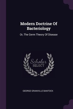 Modern Doctrine Of Bacteriology