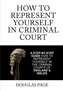 How To Represent Yourself In Criminal Court - Page, Douglas