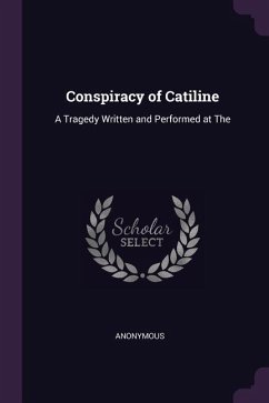 Conspiracy of Catiline - Anonymous