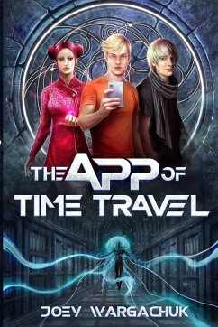 The App of Time Travel - Wargachuk, Joey