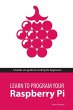 Learn to Program Your Raspberry Pi - Bild 1