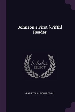 Johnson's First [-Fifth] Reader