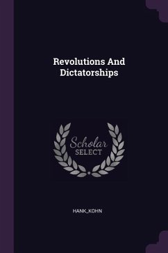 Revolutions And Dictatorships - Hank_kohn, Hank_kohn