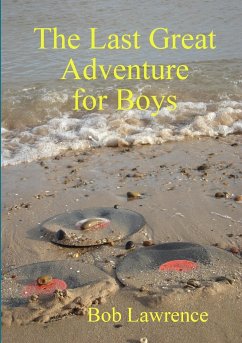 The Last Great Adventure for Boys - Lawrence, Bob