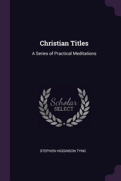 Christian Titles - Tyng, Stephen Higginson