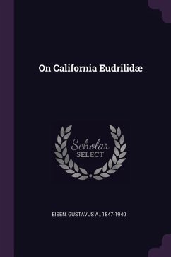 On California Eudrilidæ - Eisen, Gustavus a