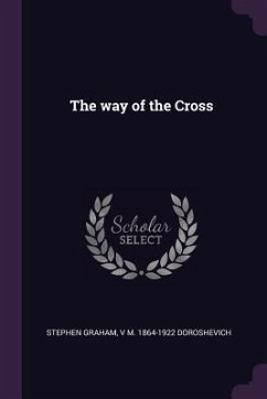 The way of the Cross - Graham, Stephen; Doroshevich, V M