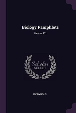 Biology Pamphlets; Volume 451 - Anonymous